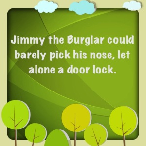 Jimmy the burgler